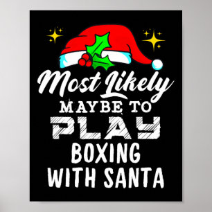 Póster Lo Más Probable Es Que Jueguen Boxeo Con Santa Fun