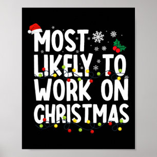Póster Lo Más Probable Es Que Los Navidades Trabajen En F