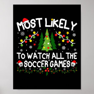 Póster Lo Más Probable Es Ver Todos Los Juegos De Fútbol