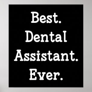Póster Lo mejor. Auxiliar dental. Nunca.