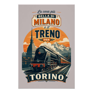 Póster Lo Mejor De Milán Es El Tren A Turín