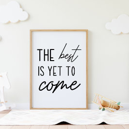 Póster Lo mejor es todavía por venir motivacional