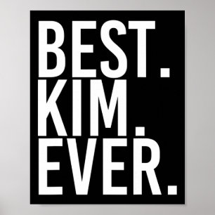 Póster Lo mejor. Kim. Nunca. Gracioso regalo de Chiste de