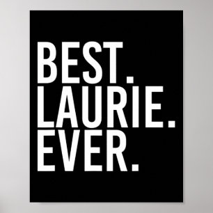 Póster Lo mejor. Laurie. Nunca. Nombre de regalo Divertid