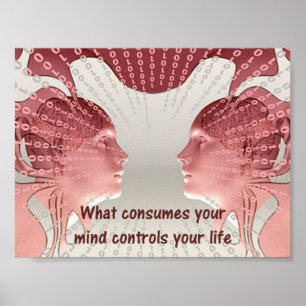 Póster Lo que consume tu mente controla tu vida