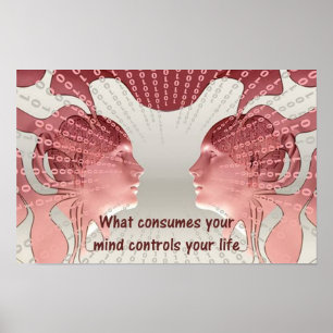 Póster Lo que consume tu mente controla tu vida
