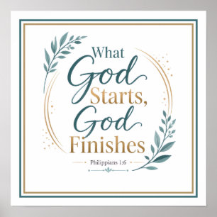 Póster Lo que Dios Comienza Dios Termina Cita de la Bibli