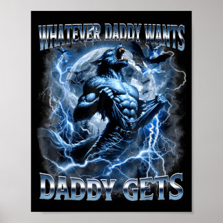 Póster Lo Que Papá Quiere Papá Lo Obtiene Chistoso Lobo M