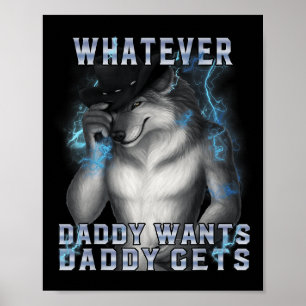 Póster Lo que siempre quiere papá papá es que le den a We