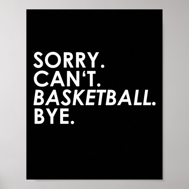 Póster ¡Lo sentimos. No puedo. Pelota de baloncesto. Adió (Frente)