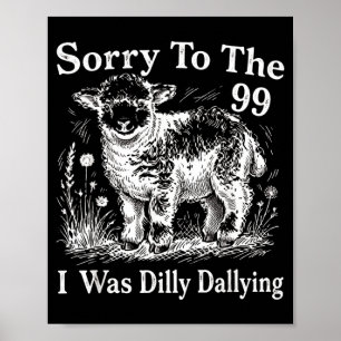Póster Lo siento a los 99 que me estaba demorando Diseño