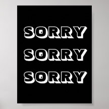 Lo siento, blanco negro moderno negrita