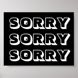 Póster Lo siento, blanco negro moderno negrita