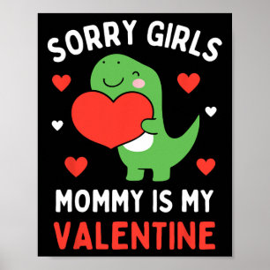 Póster Lo siento chicas mami es mi San Valentín Niño Vale