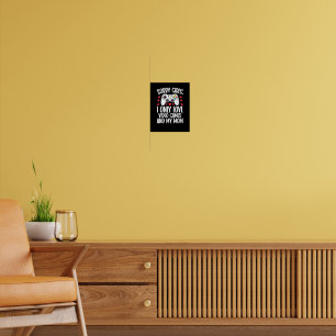 Póster Lo siento Chicas solo me encantan los videojuegos 