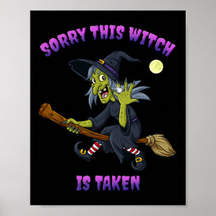 Póster Lo siento, esta bruja está tomada Regalo de Hallow