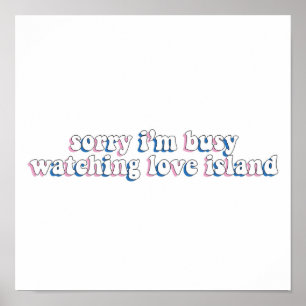 Póster Lo Siento, Estoy Ocupado Mirando La Isla Del Amor.
