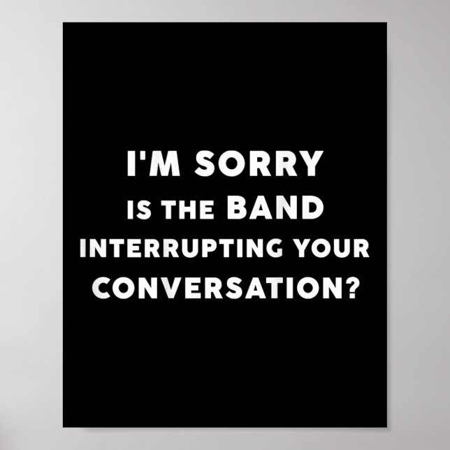 Póster Lo siento, la banda interrumpe tu convertidor (Frente)
