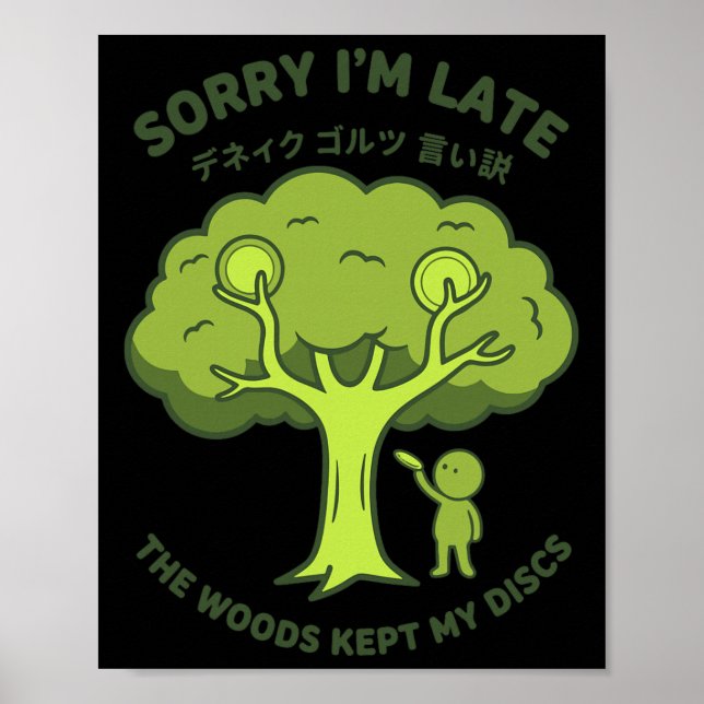 Póster Lo siento llego tarde el bosque se quedó con mis d (Frente)