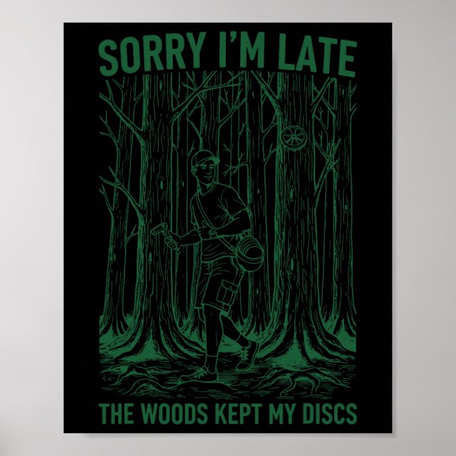 Póster Lo siento llego tarde el bosque se quedó con mis d (Frente)