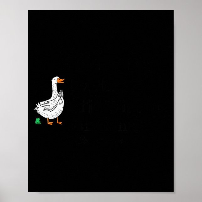 Póster Lo siento llego tarde Funny Goose versículo de la  (Frente)