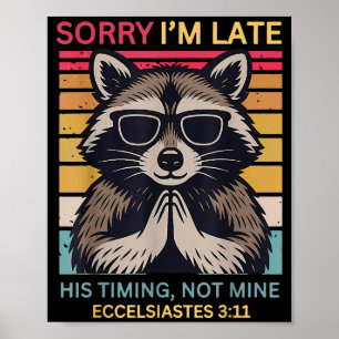 Póster Lo siento llego tarde su tiempo no el mío Christia