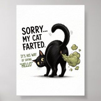 Póster Lo siento, mi gato se ha tirado un pedo Divertido 
