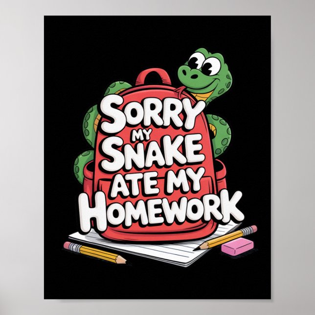 Póster Lo siento, mi serpiente se comió mi tarea de vuelt (Frente)