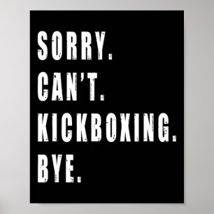 Póster Lo siento, no puedo boxear de kickboxing, adiós en
