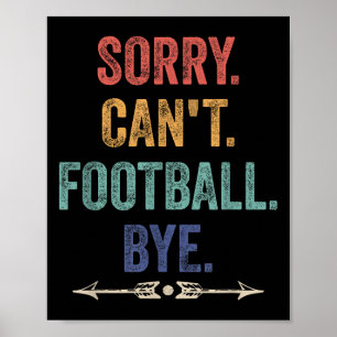 Póster Lo siento, no puedo decir adiós al fútbol dicho di