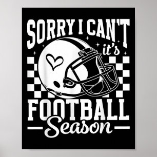 Póster Lo siento no puedo es temporada de fútbol día de p