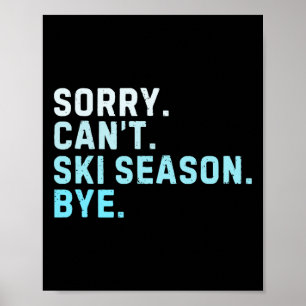 Póster Lo siento, no puedo esquiar Temporada Adiós Divert