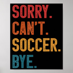 Póster Lo siento no puedo fútbol adiós camiseta vintage r