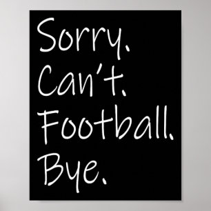 Póster Lo siento. No puedo. Fútbol americano. Adiós. Meme