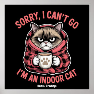 Póster Lo siento, no puedo irme. Soy un amante de gato gr