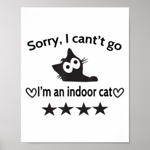 Póster Lo siento, no puedo irme, soy un gato en el interi