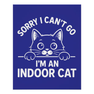 Póster Lo siento, no puedo irme. Soy un gato en la puerta