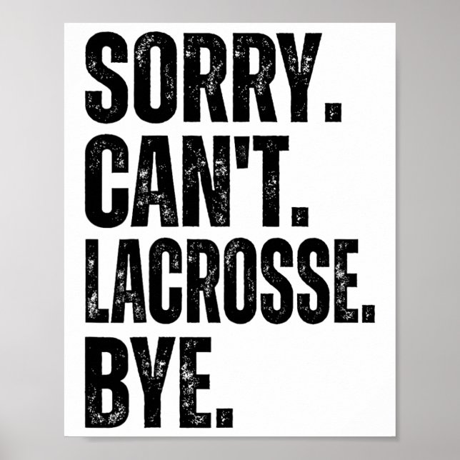 Póster Lo siento no puedo Lacrosse Bye (Frente)