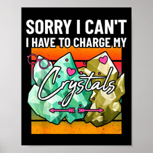 Póster Lo siento no puedo tener que cargar mis cristales
