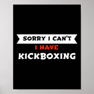 Póster Lo siento, no puedo, tengo kickboxing divertido