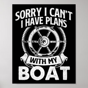 Póster Lo siento, no puedo, tengo planes con mi barco - C