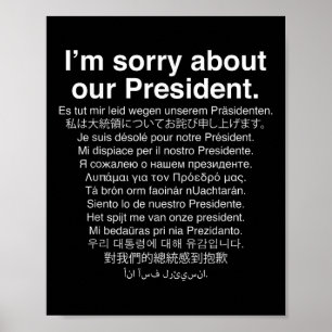 Póster Lo Siento Por Nuestro Presidente, Funny Anti Trump