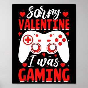 Póster Lo siento, San Valentín, Estaba Jugando Juegos Div
