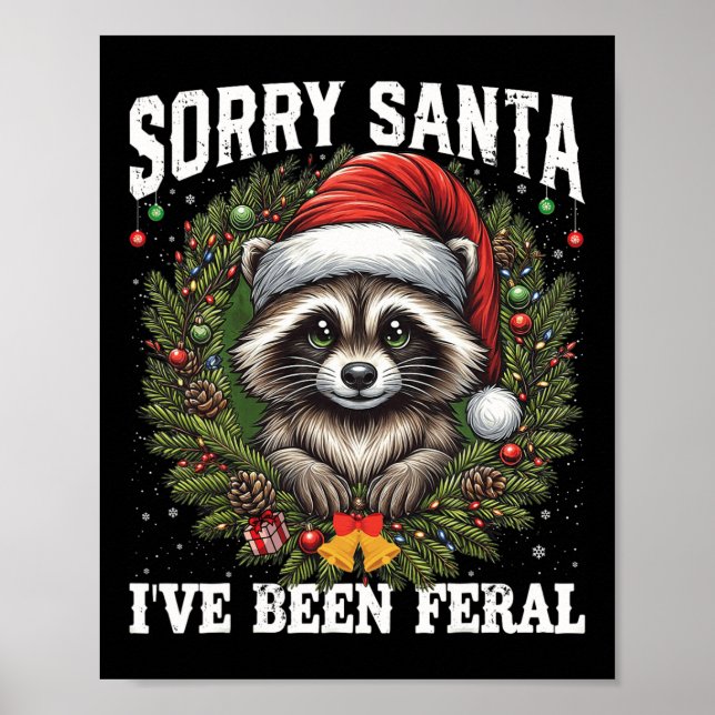 Póster Lo siento Santa He sido Navidades Feral Raccoon Fu (Frente)