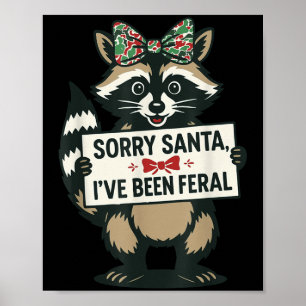 Póster Lo siento Santa he sido salvaje divertido meme de