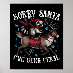Póster Lo siento Santa I ha sido Feral Raccoon Santa Hat