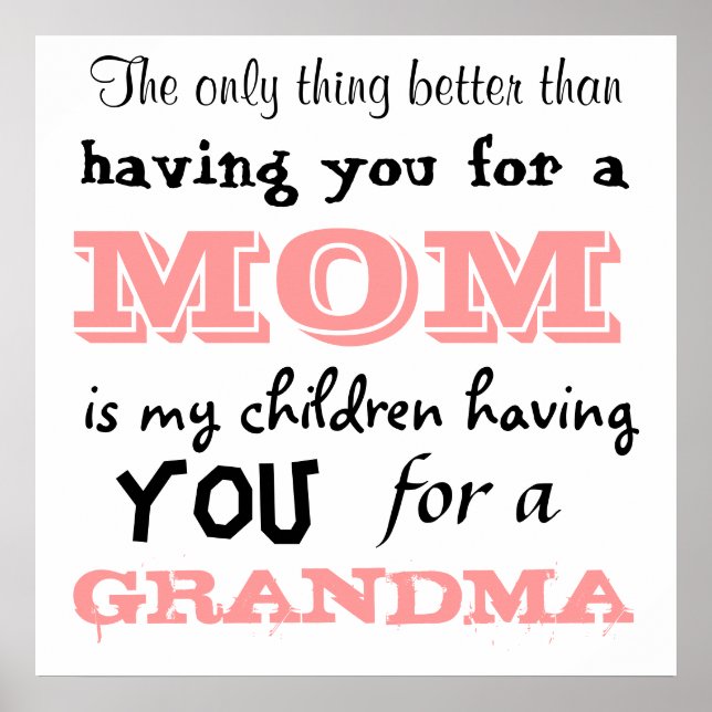 Póster Lo único mejor que tenerte para una mamá (Frente)