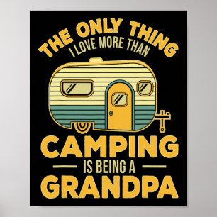 Póster Lo Único Que Me Encanta Más Que El Camping Es Ser 