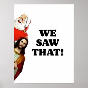Póster ¡LO VIMOS! Santa y Jesús Siempre Están Vigilando
