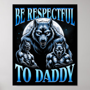 Póster Lobo Alfa Sé Respetuoso Con Papá Divertido Meme Cr